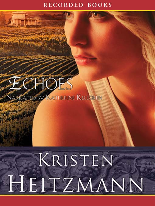 Title details for Echoes by Kristen Heitzmann - Available